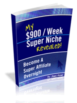 Product picture $900 A WEEK SUPER NICHE/ Become A Super Affiliate Overnight